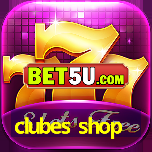 clubes shop